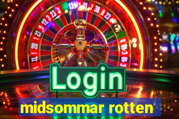 midsommar rotten